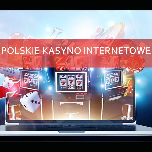 polskie-kasyno-internetowe-640.jpg